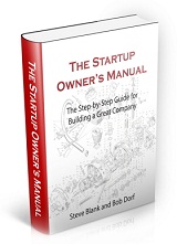 The Startup Owner’s Manual: The Step-By-Step Guide for Building a Great Company by Steve Blank and Bob Dorf (2012)